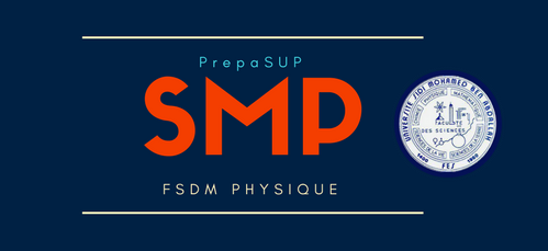 PrepaSUP | tout les cours td tp et les examens avec la corrigés pours les etudiant de la faculté des science dhar mahraz  université sidi mohamed ben abdellah filleire sciences de la matière physique (SMP) semestre S1 S2 S3 S4 S5 S6