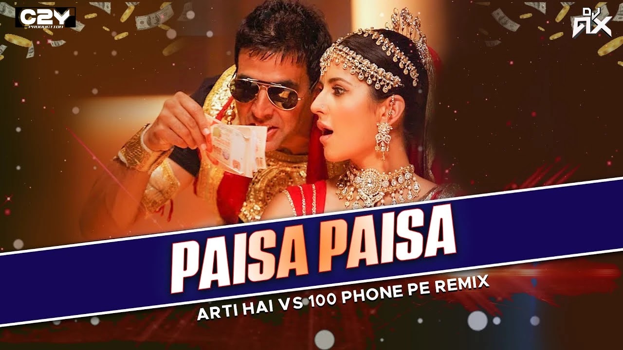 Paisa Paisa Karti Hai Vs 100 Phone Pe Remix DJ C2Y X DJ AX | https://djaxindia.blogspot.com, DJAX, DJAXINDIA, dj ax, dj ax india