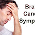 Symptoms And Causes of Brain cancer  