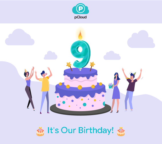 9 Years pCloud! Coming with NEWS and Gifts