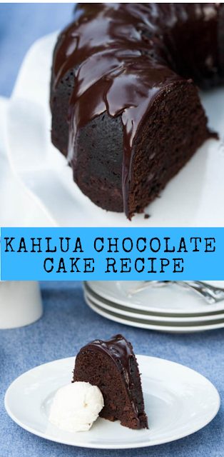 KAHLUA CHOCOLATE CAKE RECIPE