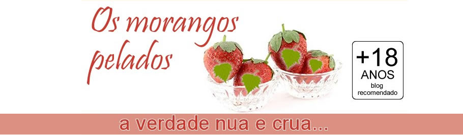 Os morangos pelados