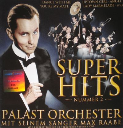 PALAST ORCHESTER MIT MAX RAABE 2002 SUPER HITS NUMMER 2