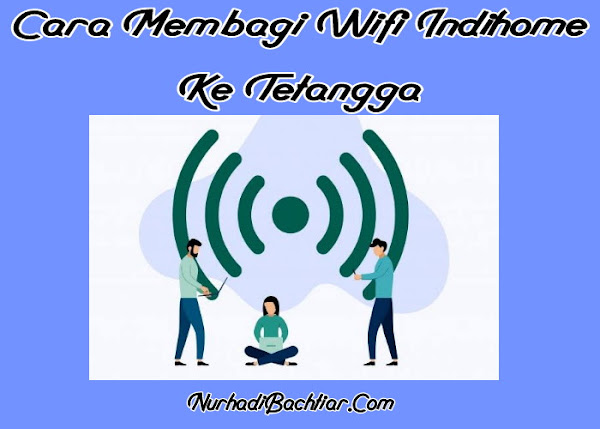 cara membagi wifi indihome