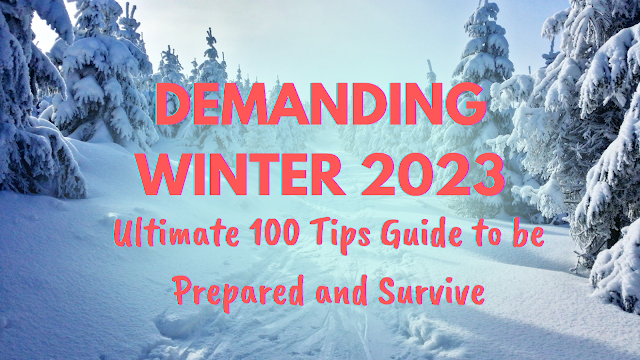 Part 3: Challenging Winter 2023 – Ultimate 100 Tips Guide to be Prepared and Survive – Grocery and Food Saving Tips