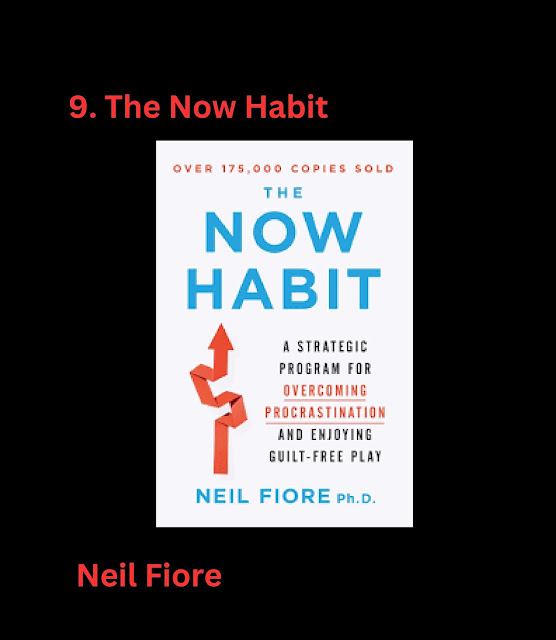 The Now Habits by Neil Fiore, Ph.D