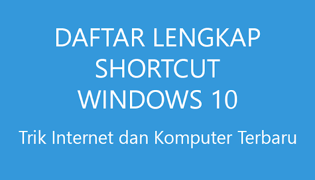 Daftar Shortcut Windows 10