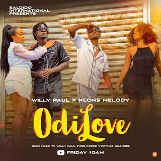 New Audio|Willy Paul Ft Klons Melody-Odi Love|Download Official Mp3 Audio 