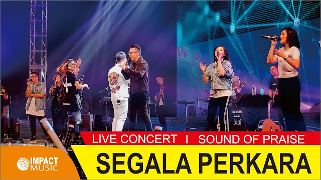 Lirik Lagu Segala Perkara (Sound of Praise)