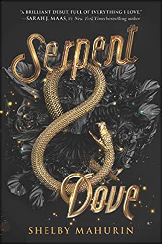 REVIEW: SERPENT & DOVE ((Serpent & Dove #1) by Shelby Mahurin