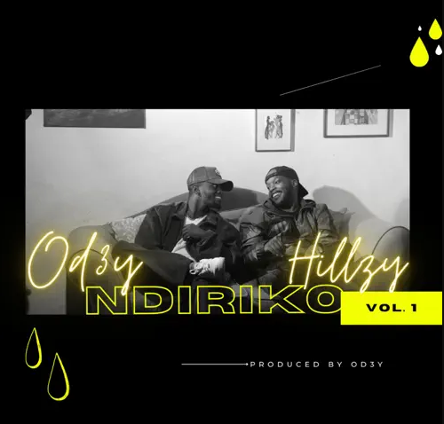 Od3y Ndiriko Featuring Hillzy