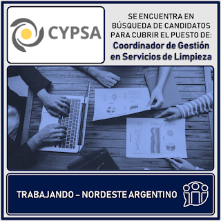 03-07-2019 | CYPSA Consultora de RRHH se encuentra en búsqueda de candidatos para cubrir el puesto de "COORDINADOR DE GESTIÓN DE SERVICIOS DE LIMPIEZA" en El Dorado, Misiones.
