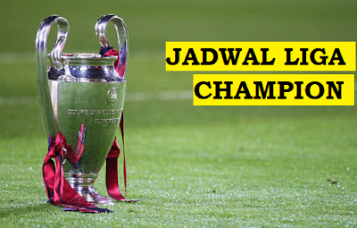 JADWAL LIGA CHAMPION BABAK 16 BESAR LEG 2