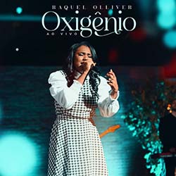 Baixar Música Gospel Oxigênio - Raquel Olliver Mp3