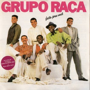 Grupo Raça - Feito Pra Você (1992)[Flac]
