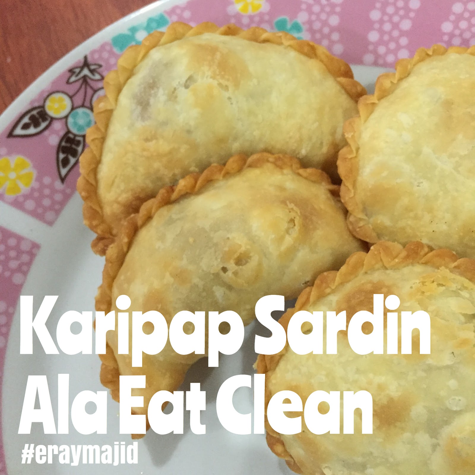 Resepi Karipap Sardin Yang Sedap & Lebih Sihat  Hadiah 