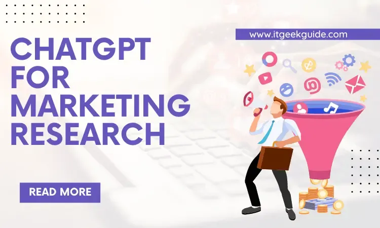 How To Use ChatGPT for Marketing Research