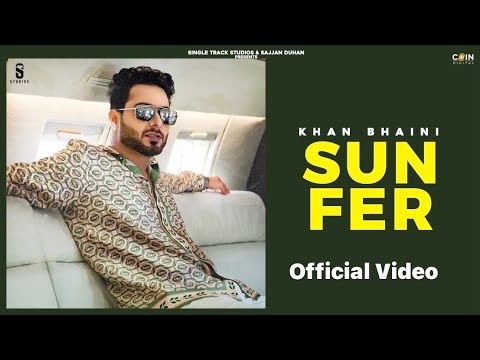 SUN FER LYRICS - KHAN BHAINI | Latest Punjabi Songs - Lyricspunjabimusix - Blogger