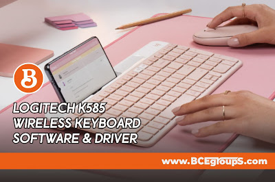Download Logitech K585 Slim Multi Device Wireless Keyboard Software & Driver
