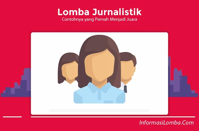 Contoh Lomba Jurnalistik
