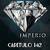 IMPERIO - CAPITUILO 142