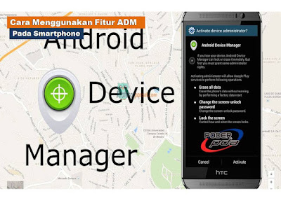 Cara Menggunakan Fitur Android Device Manager Pada Smartphone