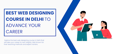 Web designing course in Delhi to advance your career