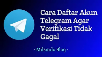 cara membuat akun telegram, cara verifikasi akun telegram, penyebab dan cara mengatasi verifikasi kode akun telegram, verifikasi kode telegram