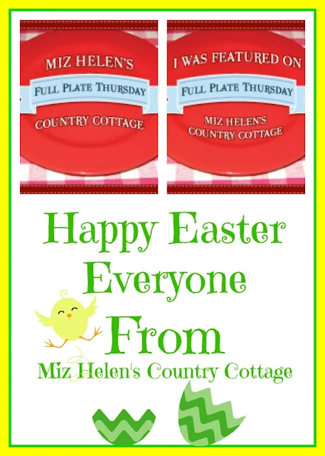 Full Plate Thursday at Miz Helen's Country Cottage