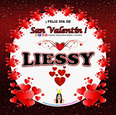 Feliz Día de San Valentín - Nombre Liessy