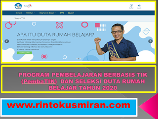 PROGRAM PEMBELAJARAN BERBASIS TIK (PembaTIK)  DAN SELEKSI DUTA RUMAH BELAJAR TAHUN 2020