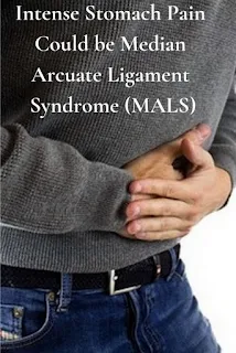 Intense Stomach Pain Could be Median Arcuate Ligament Syndrome (MALS)