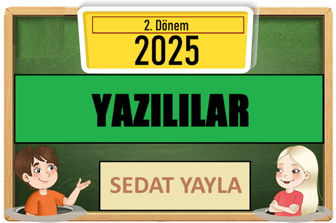 2. DÖNEM 2. YAZILILAR ( 2024-2025 Öğretim Yılı )