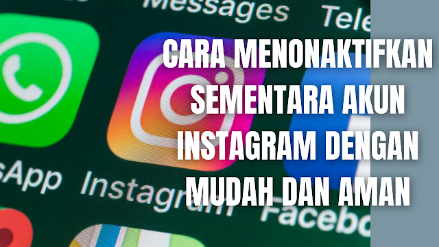 Cara Menonaktifkan Sementara Akun Instagram Dengan Mudah dan Aman Menonaktifkan sementara Akun Instagram merupakan sesuatu hal yang baik dilakukan dari pada menghapusnya secara permanen, kecuali memang akun yang di hapus permanent itu memanglah akun yang tidak terpakai lagi.  Dengan menonaktifkan sementara pada Akun Instagram, akan membuat akun tidak akan muncul sementara pada kotak pencarian beserta foto dan video yang terdapat di dalamnya.  Keuntungan dari menonaktifkan akun ini ialah akun bisa di akses kembali dengan cara login kembali dengan ID dan Password yang sama. Namun sebelum menonaktifkan akun pastikan selalu menyimpan pada sebuah kertas ID dan Password akun serta mengingatnya dengan baik.  Cara Menonaktifkan Sementara Akun Instagram Untuk menonaktifkan sementara akun Instagram, silahkan ikuti langkah-langkah berikut ini :  Login ke instagram.com dari browser seluler. Anda tidak bisa menonaktifkan sementara akun dari dalam aplikasi Instagram. Ketuk foto profil Anda di kanan bawah dan ketuk Profil, lalu ketuk Edit Profil. Gulir ke bawah, lalu ketuk Nonaktifkan sementara akun saya di kanan bawah. Pilih opsi dari menu pilihan di samping Mengapa Anda menonaktifkan akun? dan masukkan kembali kata sandi Anda. Opsi untuk menonaktifkan akun Anda hanya akan muncul setelah Anda memilih alasan dari menu tersebut dan memasukkan kata sandi. Ketuk Nonaktifkan Akun Sementara.  NB : Untuk informasi lebih lanjut silahkan klik link ini help.instagram.com    Nah itu dia bagaimana cara menonaktifkan sementara Akun Instagram atau IG dengan mudah dan aman, melalui bahasan di atas bisa diketahui mengenai langkah-langkah di dalam menonaktifkan sementara Akun Instagram atau IG. Mungkin hanya itu yang bisa disampaikan di dalam artikel ini, mohon maaf bila terjadi kesalahan di dalam penulisan, dan terimakasih telah membaca artikel ini."God Bless and Protect Us"