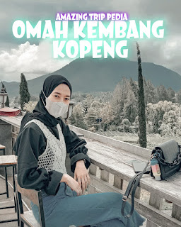 Mengabadikan Momen Omah Kembang Kopeng