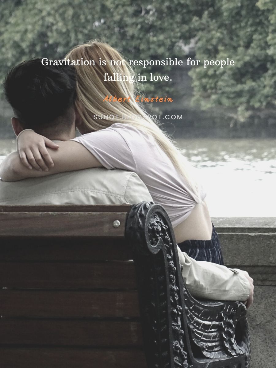 Love Quotes - Gravitation is not responsible for people falling in love. – Albert Einstein