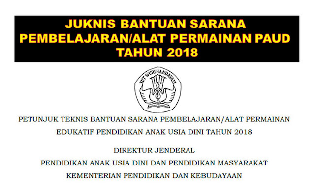 Juknis Bantuan Sarana Pembelajaran atau Alat Permainan Edukatif PAUD Tahun 2018