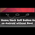 How to Add Home/Back Soft Keys On Android Without Root