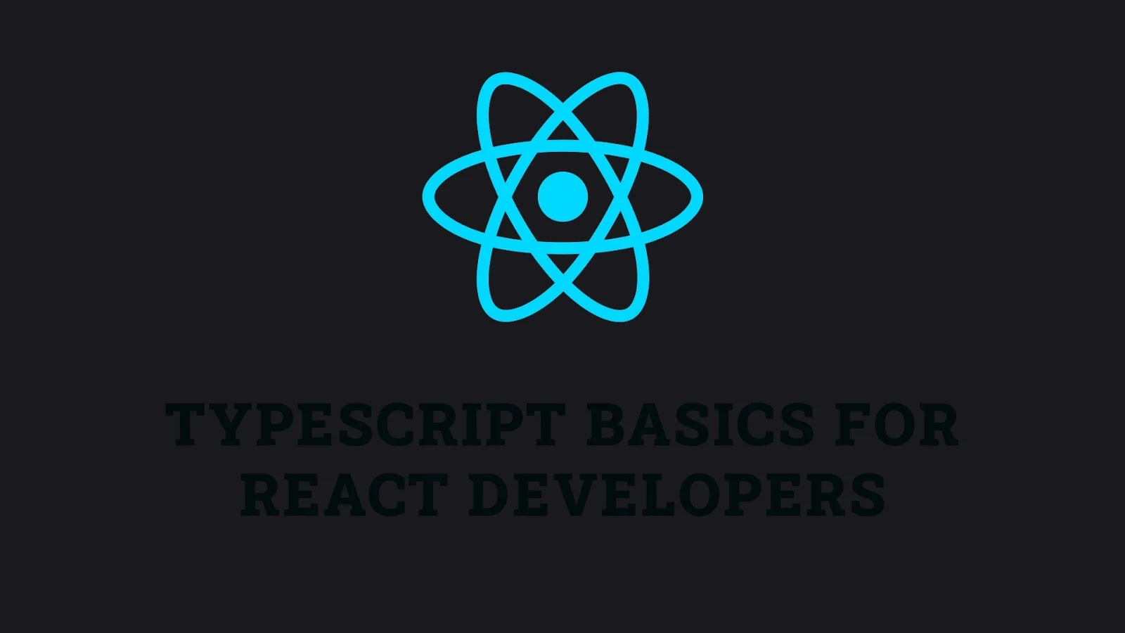 TypeScript Basics for React Developers