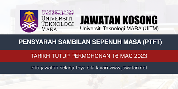 Pensyarah Sambilan Sepenuh Masa (PTFT) UiTM 2023