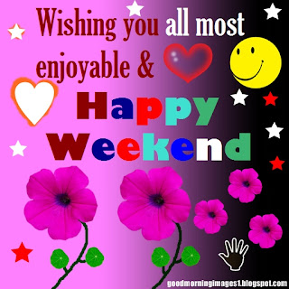 Wishing you all most enjoyable and Happy Weekend pic for free download