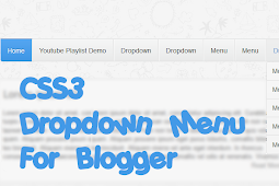 How to Add Neat CSS3 Dropdown Menu in Blogger