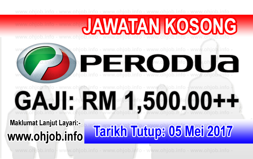 Job Vacancy at PERODUA - JAWATAN KOSONG KERAJAAN  KERJA 