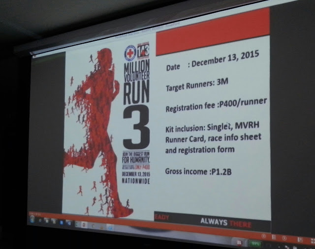 What: Million Volunteer Run the Biggest Run for HUmanity  Kit Inclusion: Singlet, MVRH Runner Card, race info sheet and registration form When: December 13, 2015 Who can join: Everybody can join even disabled, pets, etc. 3M target runners. Where happening: Nationwide Where to buy tickets: PRC Tower or any Red Cross Chapter Nationwide How much: Php 400 per runner Registration fee