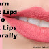 Dark Lips Natural Remedies - Get Pink Lips Tips