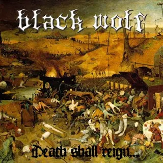 Black Wolf - Death shall reign (2008)