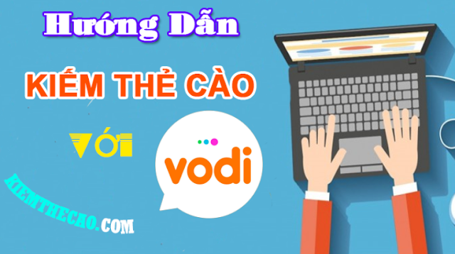 Hướng dẫn kiếm tiền nạp điện thoại online với ứng dụng Vodi 