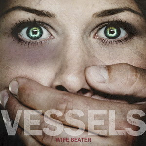 Vessels-Wife Beater