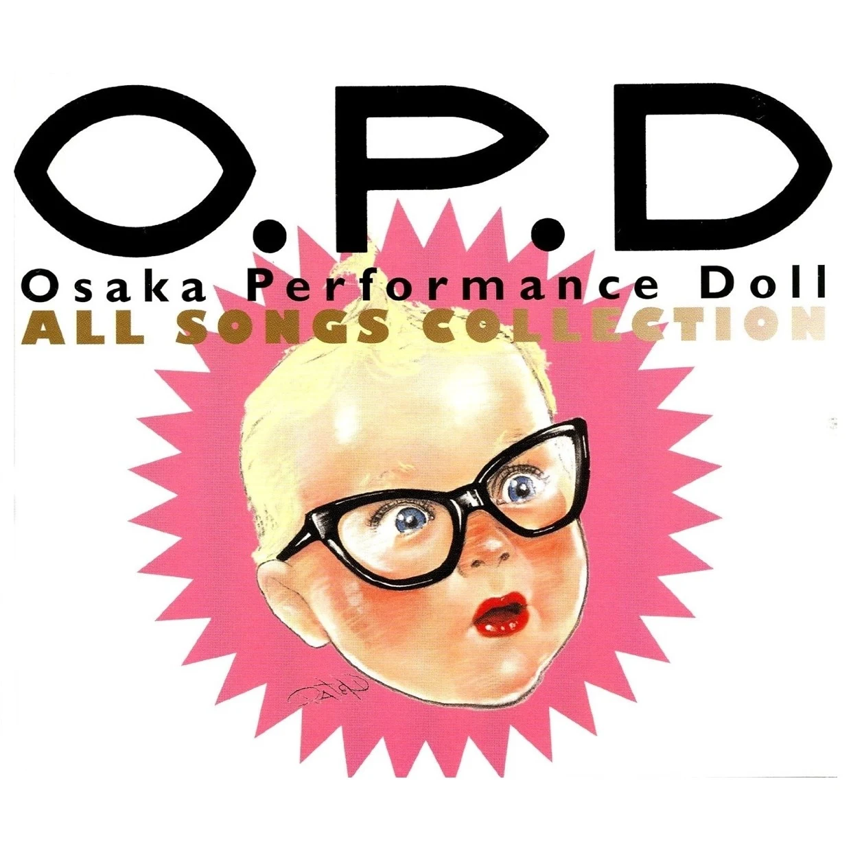 O.P.D ALL SONGS COLLECTION - 大阪パフォーマンスドール