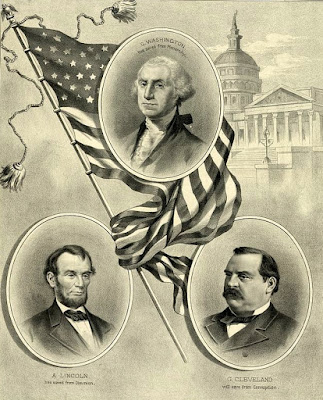 George Washington, Abraham Lincoln, and Grover Cleveland